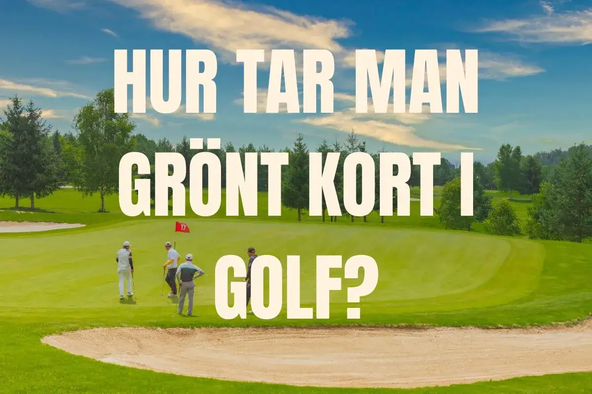 Golfare på en grön bana, redo för sin fadderrunda golf. Texten frågar hur man tar grönt kort i golf.